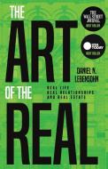 THE ART OF THE REAL: REAL LIFE, REAL REL di DANIEL LEBENSOHN edito da LIGHTNING SOURCE UK LTD
