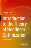 Introduction to the Theory of Nonlinear Optimization di Johannes Jahn edito da Springer International Publishing