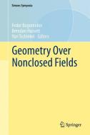 Geometry Over Nonclosed Fields edito da Springer-Verlag GmbH