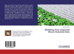 Modeling Over-dispersed Binary Outcome Data di Babaniyi Olaniyi edito da LAP Lambert Academic Publishing