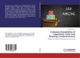 Cohesive Readability of Expository Texts and Reading Comprehension di Azadeh Moladoost edito da LAP Lambert Academic Publishing