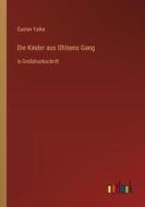 Die Kinder aus Ohlsens Gang di Gustav Falke edito da Outlook Verlag