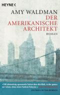 Der amerikanische Architekt di Amy Waldman edito da Heyne Taschenbuch