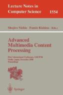 Advanced Multimedia Content Processing di S. Nishio, F. Kishino edito da Springer Berlin Heidelberg
