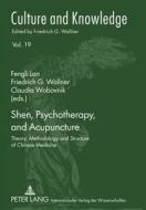 Shen, Psychotherapy, and Acupuncture edito da Lang, Peter GmbH