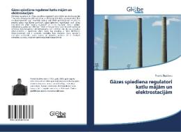 Gazes spiediena regulatori katlu majam un elektrostacijam di Pavels Skackovs edito da GlobeEdit