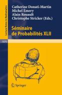 Seminaire De Probabilites Xlii edito da Springer-verlag Berlin And Heidelberg Gmbh & Co. Kg