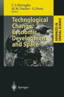 Technological Change, Economic Development and Space edito da Springer Berlin Heidelberg
