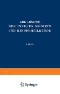 Ergebnisse der Inneren Medizin und Kinderheilkunde di Th. Brugsch, L. Langstein, Erich Meyer, A. Schittenhelm edito da Springer Berlin Heidelberg