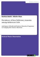 Prevalence of Iron Deficiency Anaemia among Adolescent Girls di Roshina Bashir, Nilofer Khan edito da GRIN Publishing
