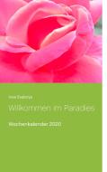 Willkommen im Paradies di Ines Evalonja edito da Books on Demand