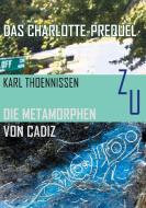 Das Charlotte-Prequel di Karl Thoennissen edito da Books on Demand
