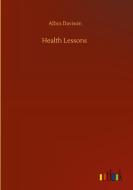 Health Lessons di Albin Davison edito da Outlook Verlag