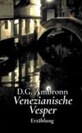 Venezianische Vesper di D. G. Ambronn edito da Books on Demand
