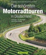 Die schönsten Motorradtouren in Deutschland di Rudolf Geser, Heinz E. Studt, Markus Golletz, Jo Deleker edito da Bruckmann Verlag GmbH