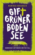 Giftgrüner Bodensee di Manfred Braunger edito da Stadler Verlagsges. Mbh