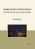 Hedge Fonds in Deutschland di Bernd Berg edito da Tectum Verlag