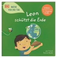 Natur vor der Tür. Leon schützt die Erde di Jess French edito da Dorling Kindersley Verlag