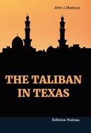 The Taliban in Texas di John Maresca edito da Ibidem-Verlag