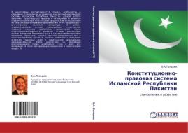 Konstitutsionno-pravovaya Sistema Islamskoy Respubliki Pakistan di Popadyuk O a edito da Lap Lambert Academic Publishing