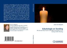 Eskatologie en Sending di Arnau Van Wyngaard edito da LAP Lambert Acad. Publ.