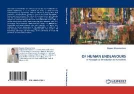 OF HUMAN ENDEAVOURS di Bagoes Wiryomartono edito da LAP Lambert Acad. Publ.