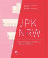 JPK NRW di Alecandra Apfelbaum, Silke Haps, Wolfgang Sonne edito da Verlag Kettler