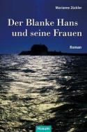 Der Blanke Hans und seine Frauen di Marianne Zückler edito da Husum Druck
