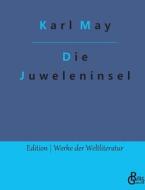 Die Juweleninsel di Karl May edito da Gröls Verlag