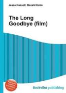 The Long Goodbye (film) di Jesse Russell, Ronald Cohn edito da Vsd