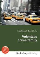 Velentzas Crime Family edito da Book On Demand Ltd.