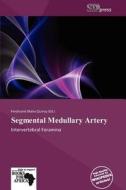 Segmental Medullary Artery edito da Cede Publishing