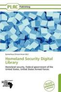 Homeland Security Digital Library edito da Placpublishing