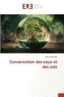 Conservation des eaux et des sols di Somia Lakhdari edito da Éditions universitaires européennes
