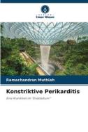 Konstriktive Perikarditis di Ramachandran Muthiah edito da Verlag Unser Wissen