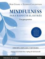 Mindfulness para reducir el estrés : una guía práctica di Elisha Goldstein, Jon Kabat-Zinn, Bob Stahl edito da Editorial Kairós SA