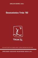 Geostatistics Tróia '92 edito da Springer Netherlands