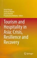 Tourism and Hospitality in Asia: Crisis, Resilience and Recovery edito da SPRINGER NATURE