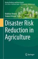 Disaster Risk Reduction in Agriculture edito da SPRINGER NATURE