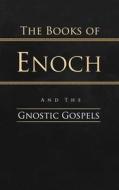 The Books of Enoch and the Gnostic Gospels di R. H. Charles, W. R. Morfill, New Hall Press edito da Christopher Jones