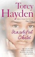 Beautiful Child di Torey Hayden edito da HarperCollins Publishers