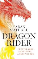 Dragon Rider di Taran Matharu edito da HarperCollins Publishers
