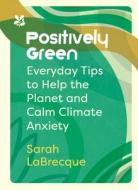 Green Guide di Sara LaBrecque, National Trust Books edito da HarperCollins Publishers