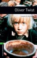 Oxford Bookworms Library: Oliver Twist: Level 6: 2,500 Word Vocabulary di Charles Dickens edito da OXFORD UNIV PR ESL