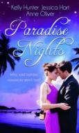 Paradise Nights. di Kelly Hunter edito da M&b Publishing