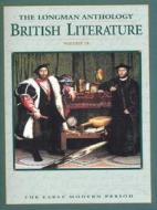 The Longman Anthology Of British Literature, Volume 1b di David Damrosch, Constance Jordan, Clare Carroll edito da Pearson Education