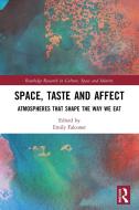 Space, Taste And Affect edito da Taylor & Francis Ltd