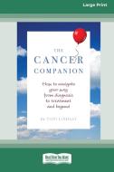 The Cancer Companion di Toni Lindsay edito da ReadHowYouWant