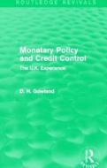 Monetary Policy and Credit Control di David H. Gowland edito da Taylor & Francis Ltd