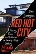 Red Hot City di Dan Immergluck edito da University Of California Press